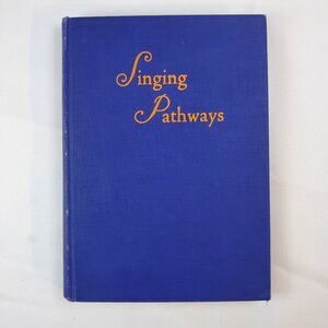 Singing Pathways Hymns & Songs Book 1929 Mary Stevens Dickie